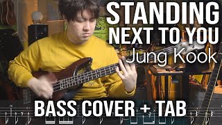 [TAB] JungKook - Standing Next To You (Bass Cover)