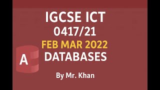 IGCSE ICT Feb Mar 2022 ICT 0417/21 Databases (Access) task Past Paper Solutions screenshot 5