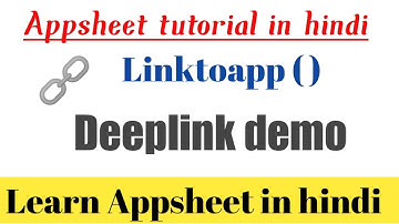 How to use Linktoapp in Appsheet in hindi