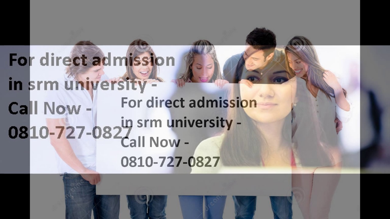 09516589871 - Take Direct admission in SRM University through management quota