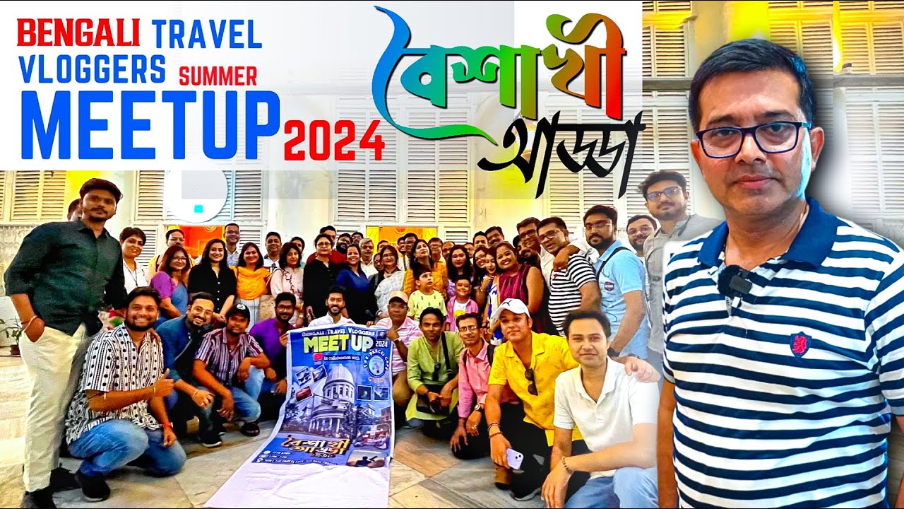 Bengali Travel YouTuber Summer Meetup