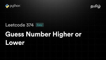 Leetcode 374 - Guess Number Higher or Lower | Python | Tamil