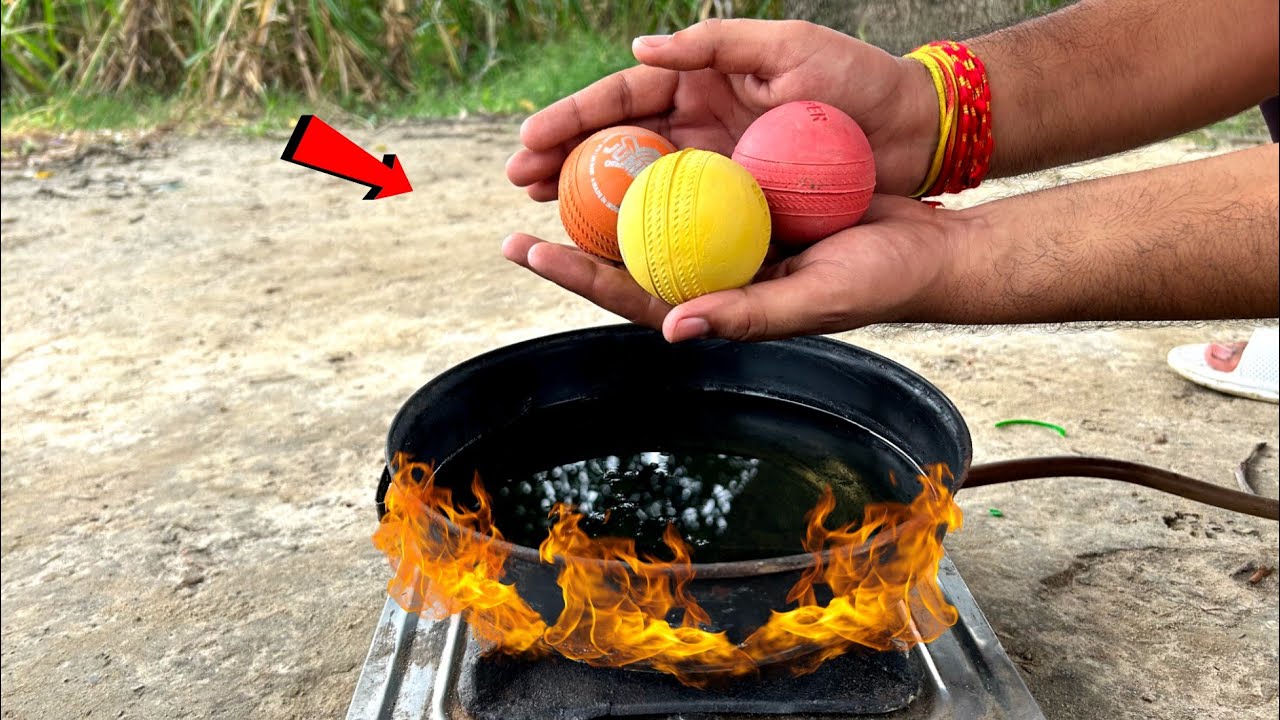 Hot Oil vs Cricket Balls