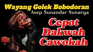 Cepot Dakwah Cawokah Wayang Golek Asep Sunandar Sunarya