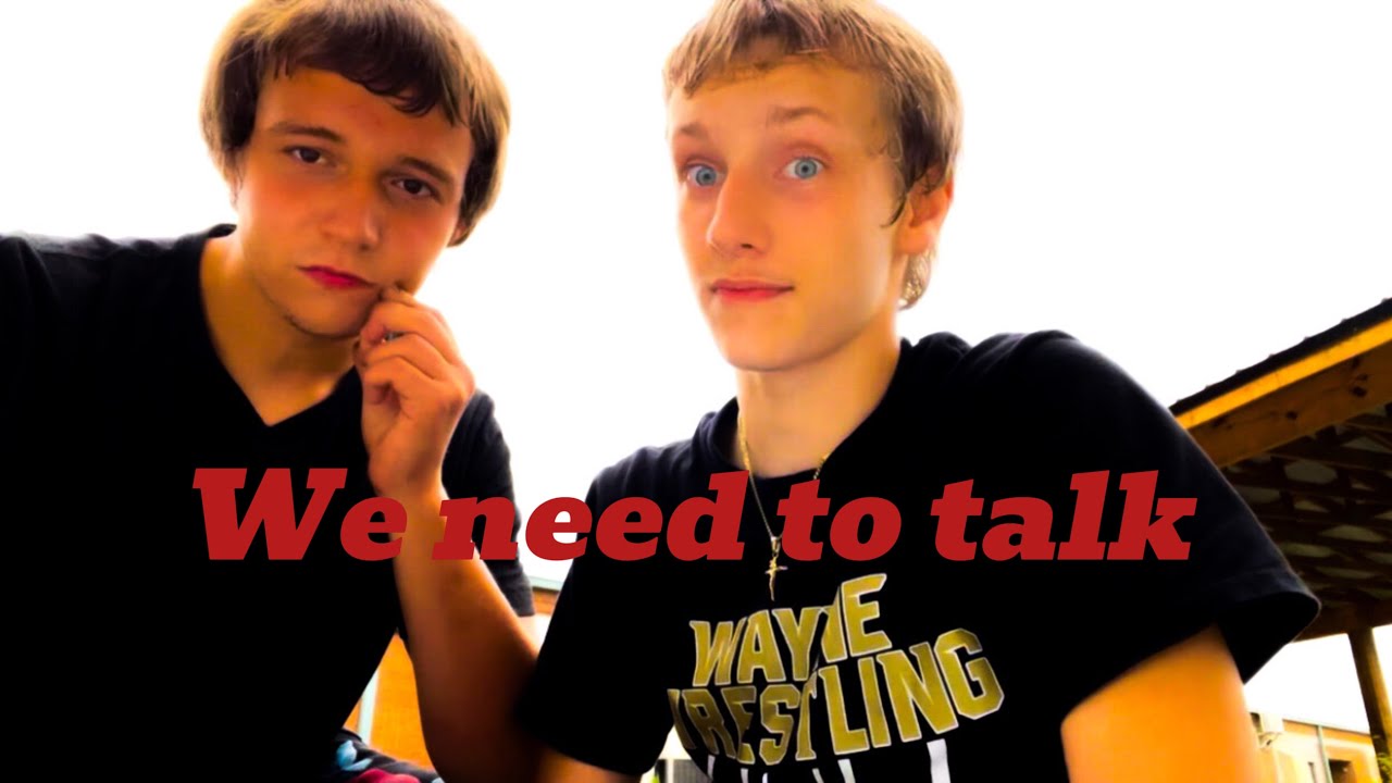 We need to talk - YouTube