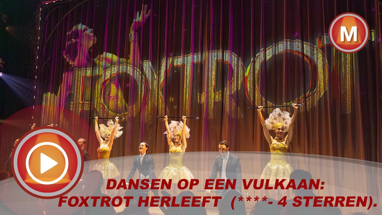 Dansen op een vulkaan: Foxtrot herleeft  (****- 4 sterren). Met interviews met de cast.