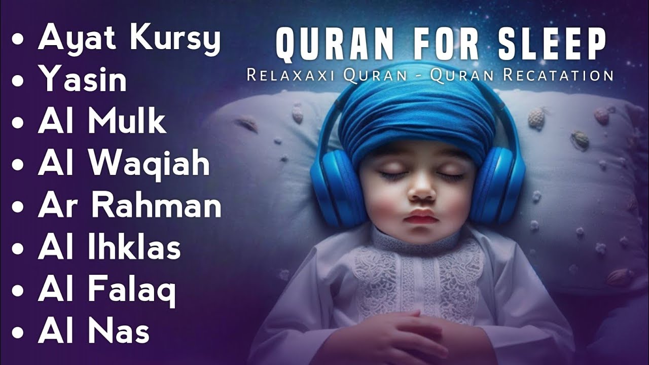 Uyqu uchun Qur'on | Dam olish uchun tinchlantiruvchi oyatlar | Oyat Kursiy, Yasin, Arrahmon Ala Aqel