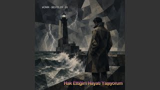 Hak Ettiğim Hayatı Yaşıyorum - Münir