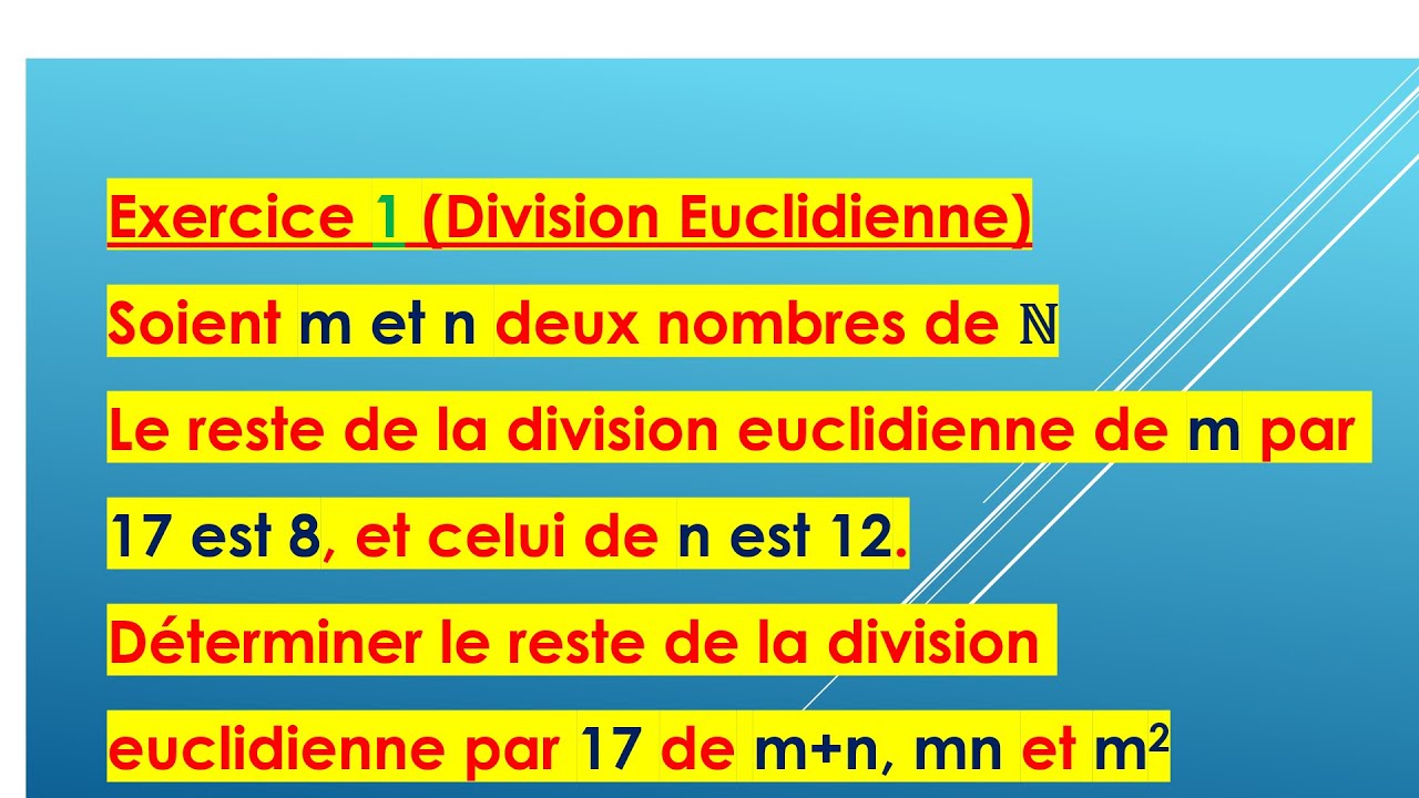 Exercice 1  corrigé utilisant la division euclidienne dans Z