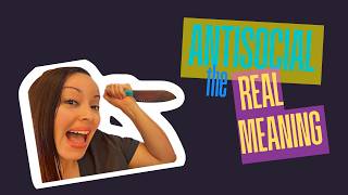 Stop Calling Yourself Antisocial: What It Really Means