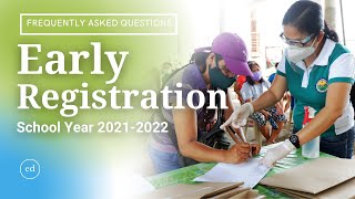FREQUENTLY ASKED QUESTIONS Early Registration School Year 2021-2022
