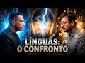 DOM DE LÍNGUAS: MISTÉRIO ESPIRITUAL OU IDIOMA HUMANO? O DEBATE FINAL!