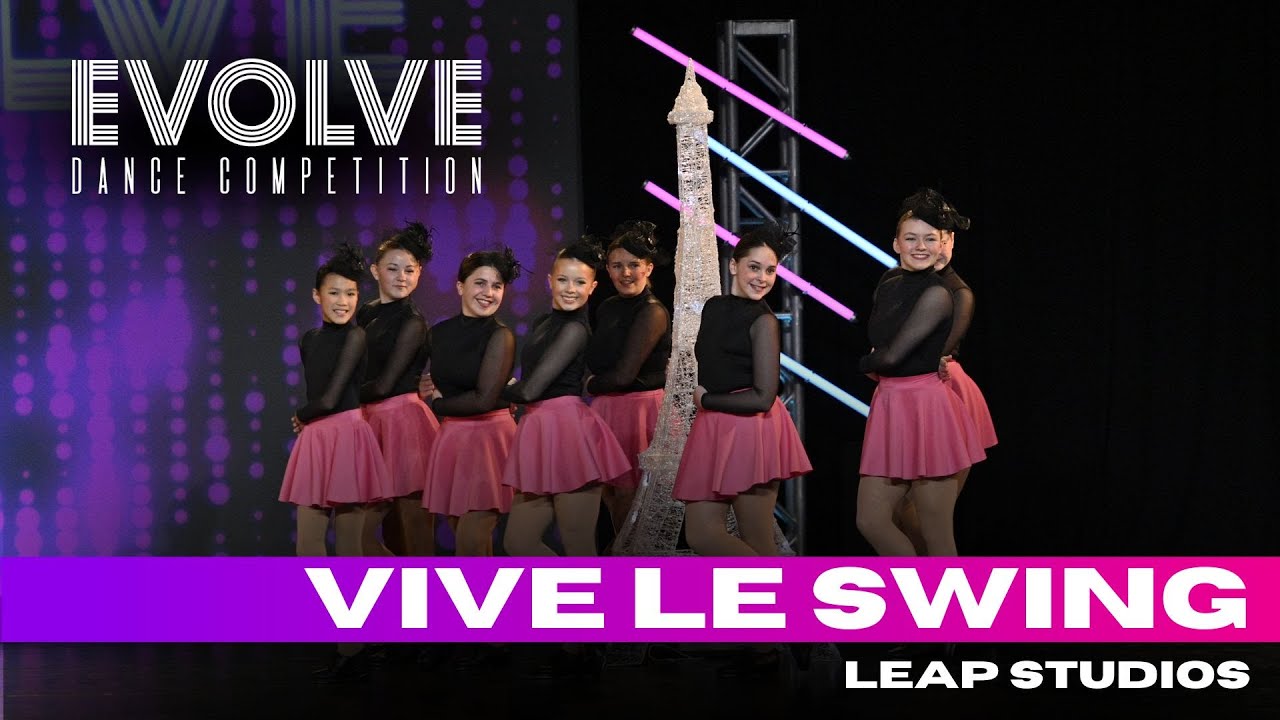 Vive Le Swing - Leap Studios | Evolve Dance Competition 2024 - YouTube