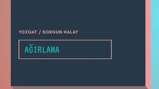 Yozgat /Sorgun Ağırlama