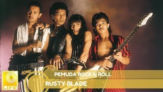 Rusty Blade - Pemuda Rock N Roll ( Music Audio)