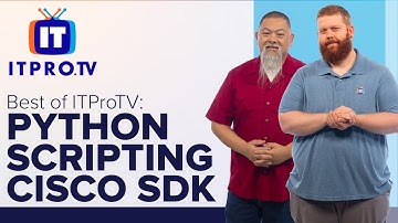 Python Scripting with a Cisco SDK from Cisco Certified DevNet Associate (200-901) | Best of ITProTV