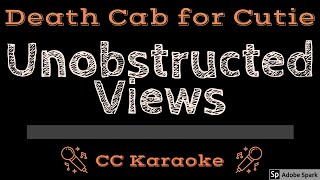 Death Cab For Cutie • Unobstructed Views (CC) [Karaoke Instrumental Lyrics]