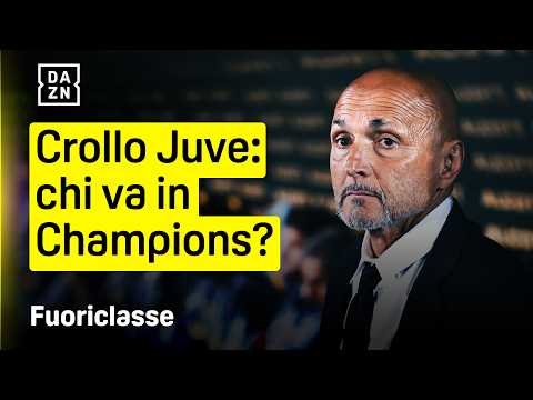 Video CROLLA la JUVE: chi andrà in CHAMPIONS LEAGUE? | Fuoriclasse | DAZN