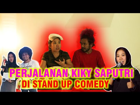PERJALANAN KIKY SAPUTRI DI STAND UP COMEDY