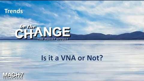 What is a VNA?