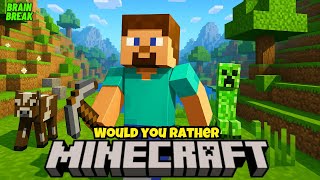 Minecraft Would You Rather? Kids Workout Game Brain Break For Kids Pe, Home & School Steve