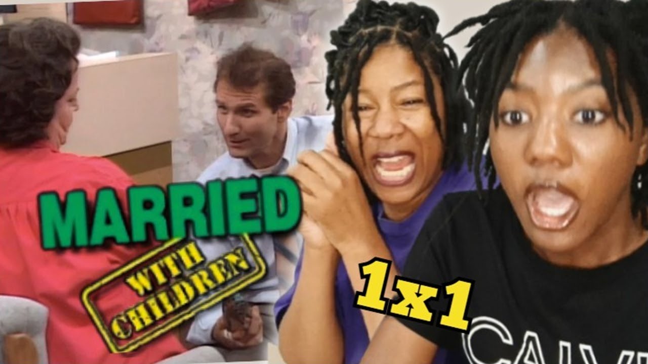 Married with Children (1987) Season 1 Ep 1 | MOTHER DAUGHTER FIRST TIME WATCHING | Al Bundy Reaction