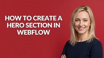 How to Create a Hero Section In Webflow - Julia