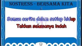 Karaoke : Bersama Kita - Nosstress