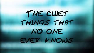The Quiet Things That No One Ever Knows - Brand New (Lyrics)
