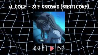 J Cole  She Knows speed Up Nightcore Remix 