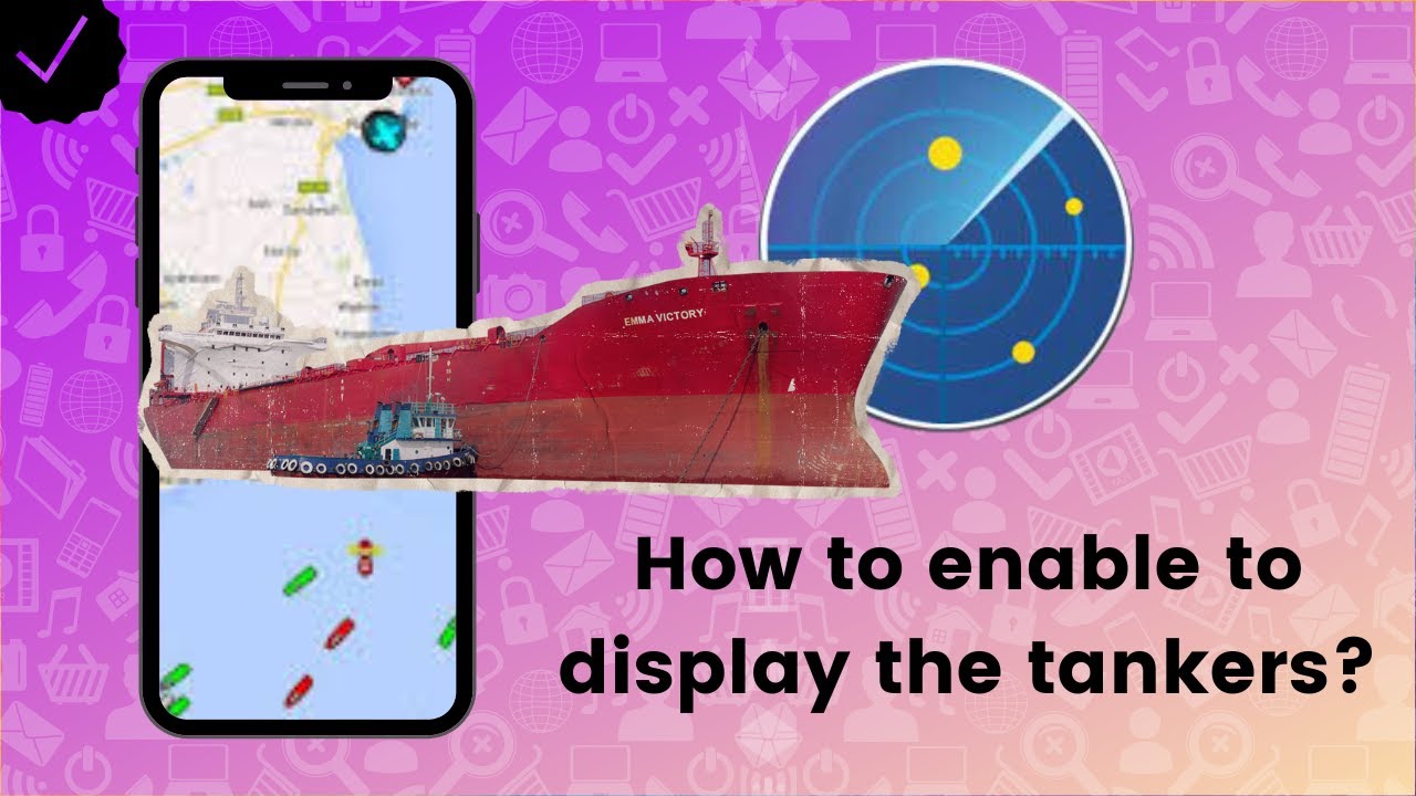 How to enable to display the tankers on the map on Marine Radar? YouTube