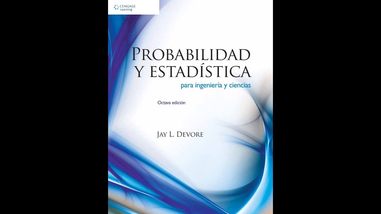📚 PROBABILIDAD Y ESTADÍSTICA PARA INGENIERIA Y CIENCIAS - JAY L. DEVORE