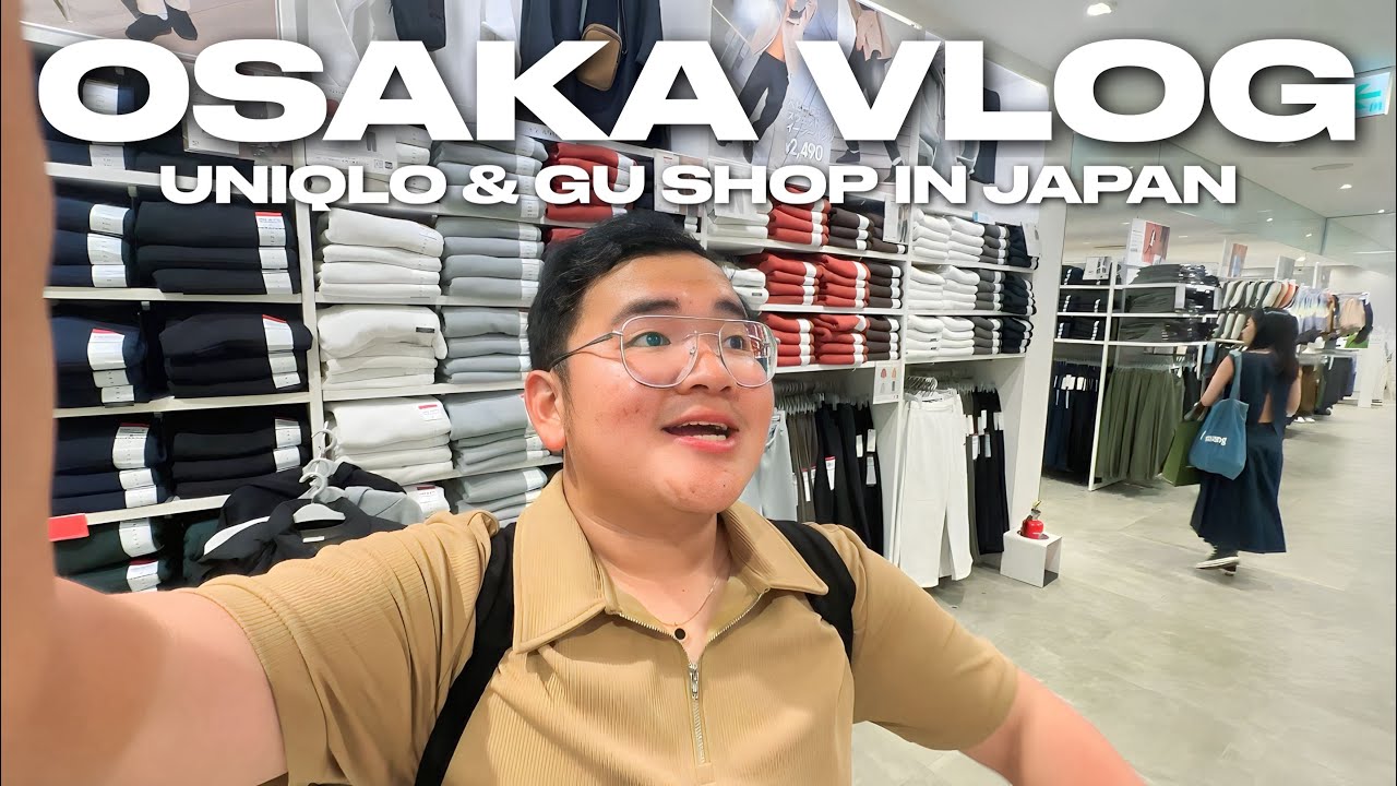 OSAKA VLOG • Uniqlo & GU Shop in Japan