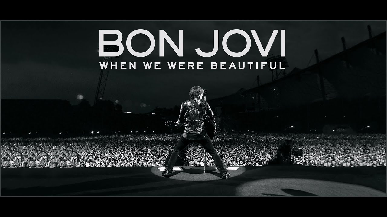 Bon Jovi | When We Were Beautiful