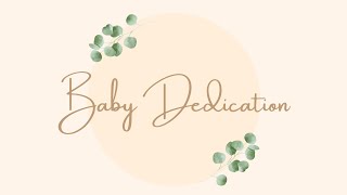 Baby Dedication - Isiah Connick