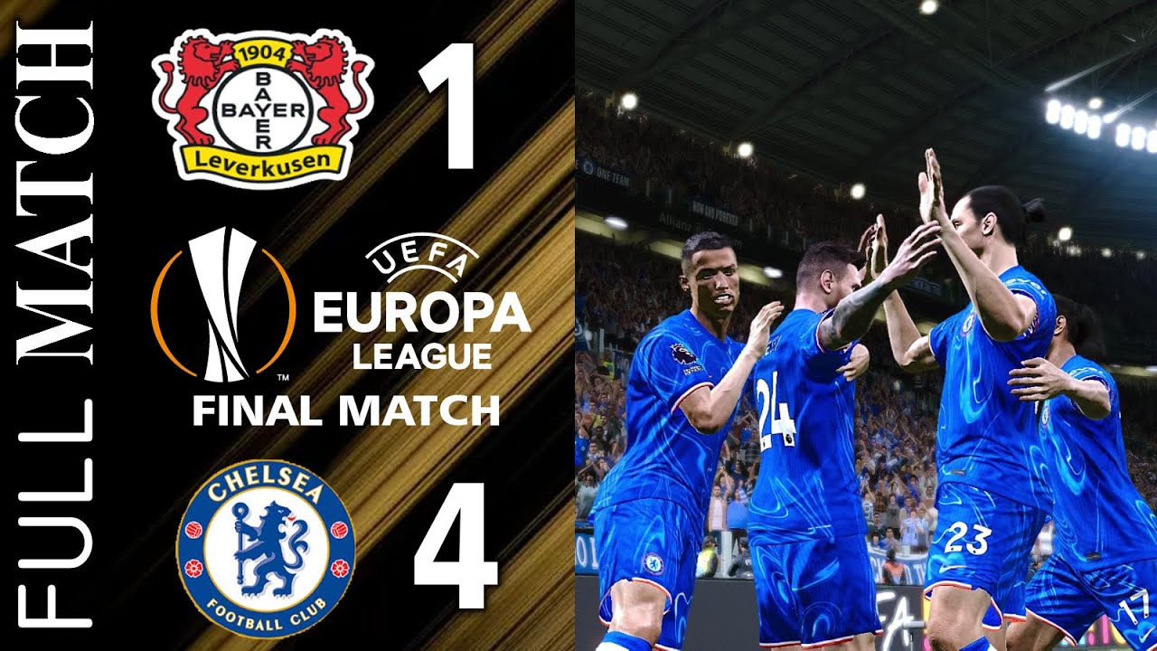 FULL MATCH | Bayer Leverkusen v Chelsea | Blues Champions of Europe! | UEFA Europa League Final 2025