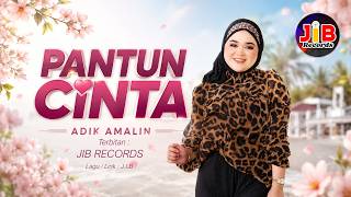 Pantun Cinta - Adik Amalin
