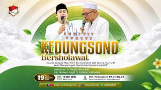 [LIVE] KEDUNGSONO BERSHOLAWAT BERSAMA KH. MUJIB NASRULLAH & UST. RIDWAN ASYFI