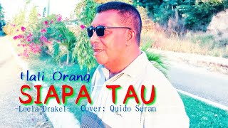 HATI ORANG SIAPA TAU-(Loela Drakel)-Cover-IDO SERAN Channel (ISC)Malaka