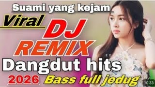 Viral Dangdut Remix  Suami Yang Kejam  Dangdut Hits 2025  Bass Jedug 