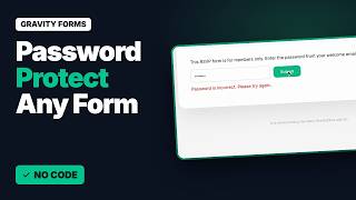 Password Protect a Gravity Forms Form (Members-Only Forms) | Form Locker Guide