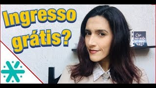 Vai dar CORTESIA Saiba VALORIZAR seu INGRESSO!