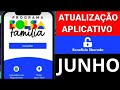 ✅️ ATUALIZAÇÃO DO APLICATIVO BOLSA FAMÍLIA MÊS DE JUNHO