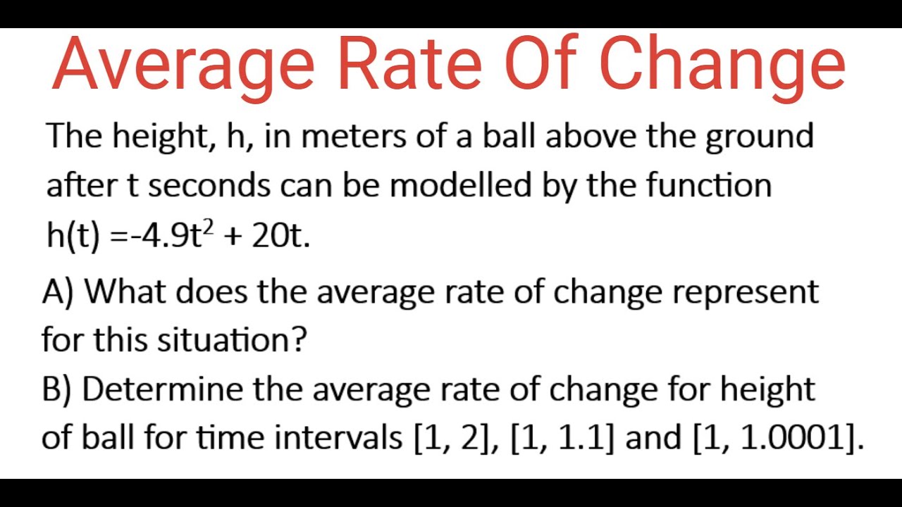 AVERAGE RATE OF CHANGE For Height Function h(t) = -4.9t^2 + 20t - YouTube