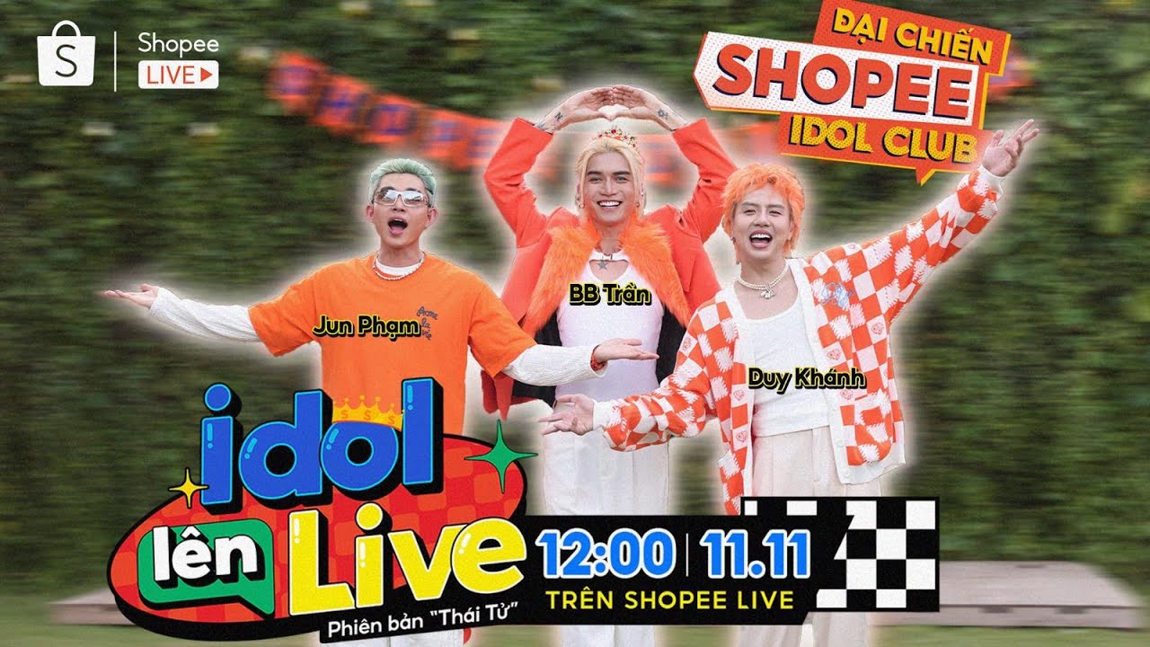 Shopee Idol Lên Live - Phiên Bản Thái Tử | Tình Bạn 