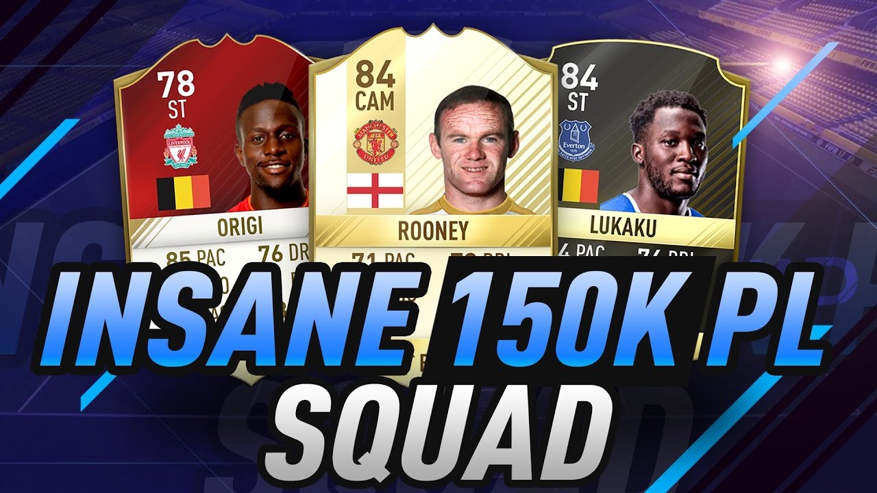 150K BPL SQUAD BUILDER! | FIFA 17