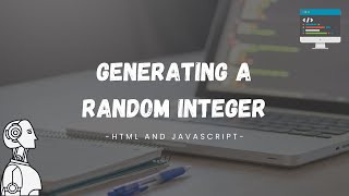 Generating a random integer - HTML and Javascript