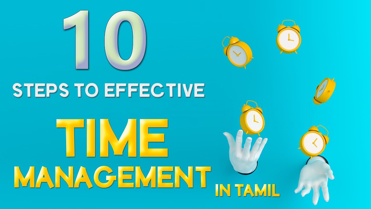 10 Steps To Effective Time Management Tamil Motivational Video YouTube
