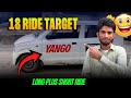 Long Plus Short Ride|| 18 ride ka Target|| yango pro