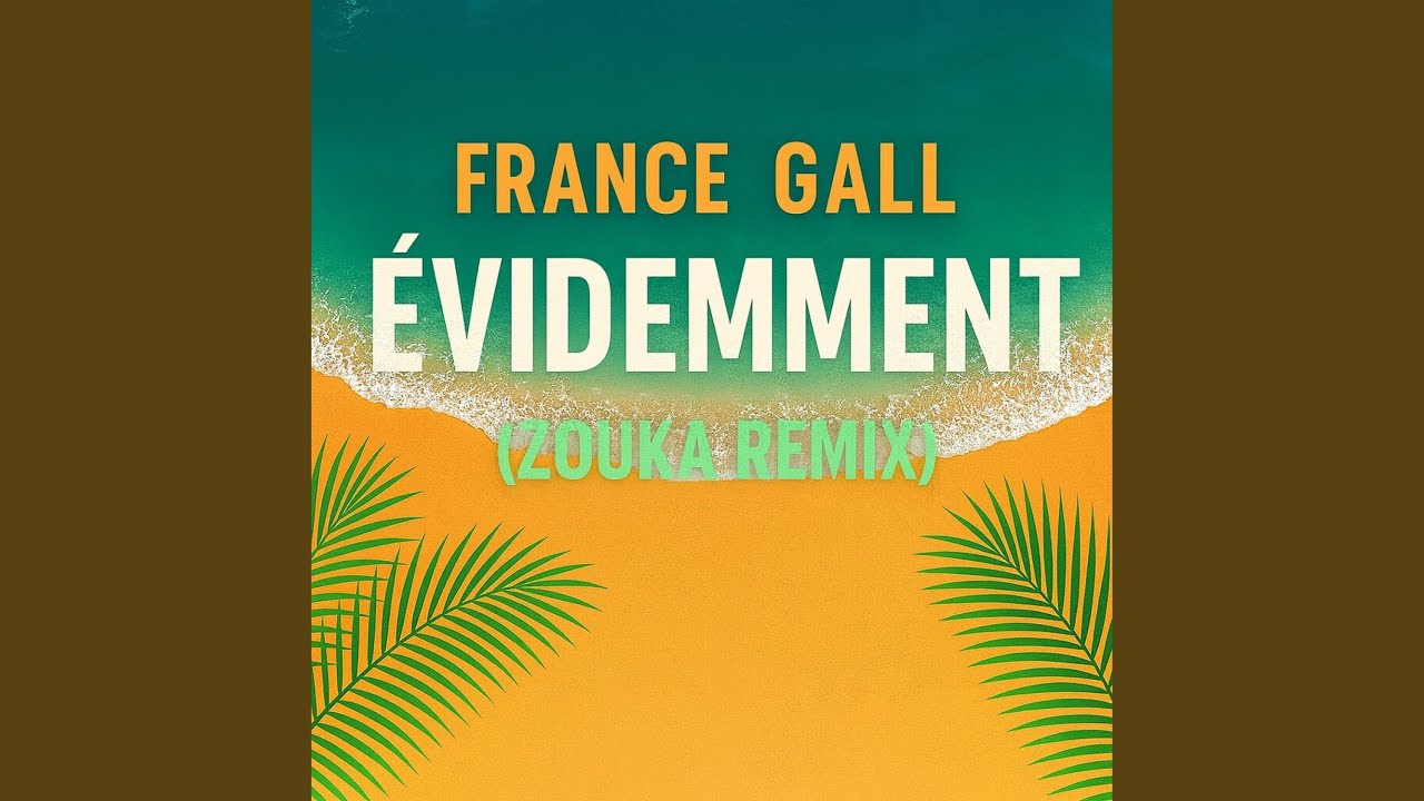 Evidemment (Zouka Remix)
